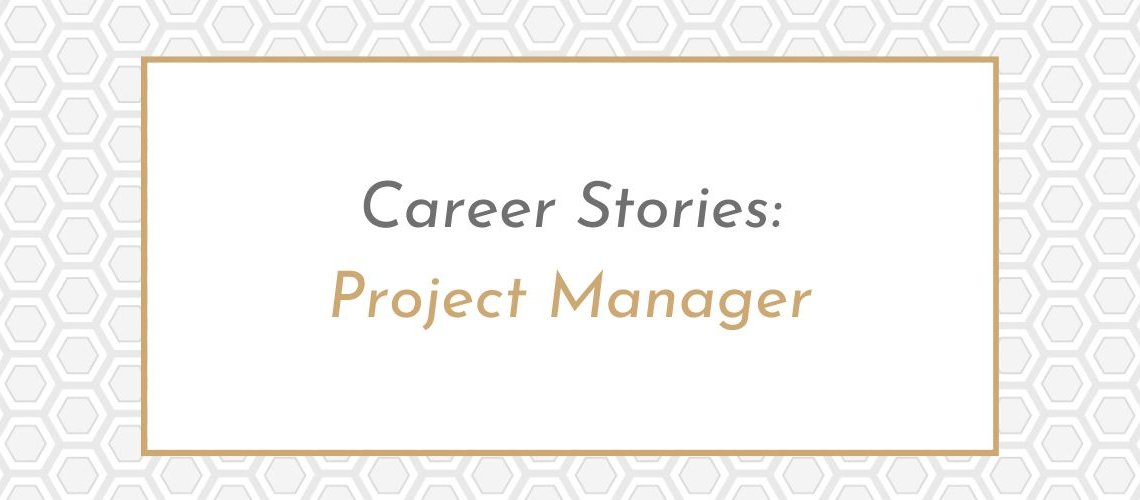 Blog post header image with text saying Career Stories: Project Manager. Posted by Charlotte Whitehead, Career Coach at Career Practic.